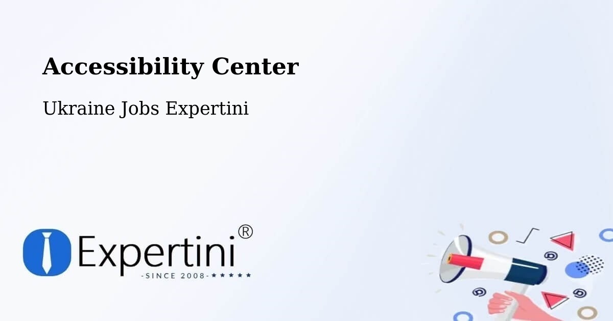 Accessibility Center - Ukraine Jobs Expertini